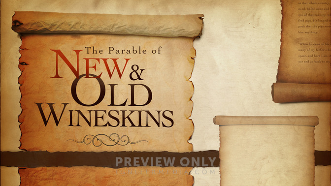 The_Parable_of_New_and_Old_Wineskins_16x9-TITLE-2#preset=tg_title2.jpg