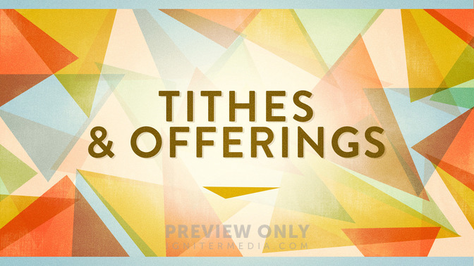 Spring_Mosaic_-_Tithes__Offerings_16x9-TITLE-2#preset=tg_title2.jpg