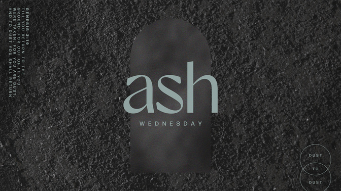 lent arches - ash wednesday