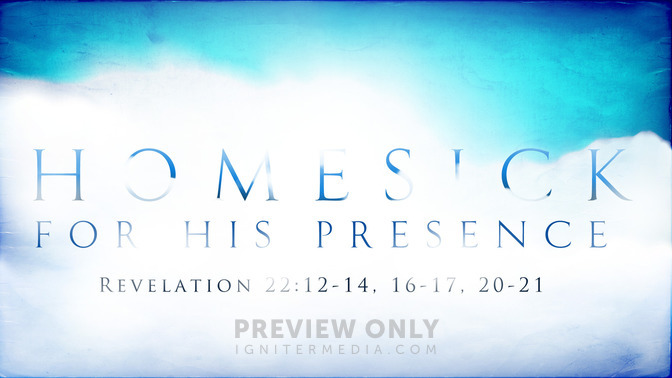 homesick for his presence