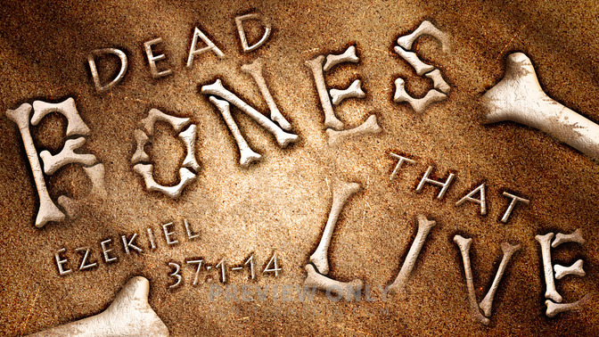 dead bones that live