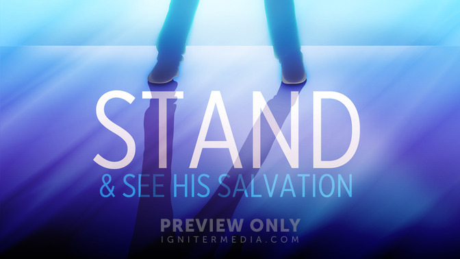 Stand__See_His_Salvation_16x9-TITLE-2#preset=tg_title2.jpg