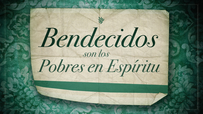 Bendecidos_Son_Los_Pobres_en_Espritu_16x9-TITLE-2#preset=tg_title2.jpg