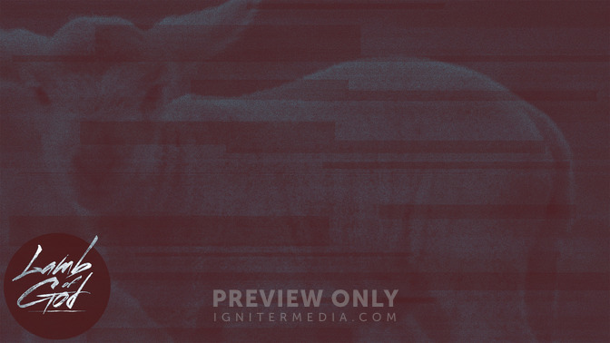 Lamb_of_God_16x9-CONTENT-2#preset=tg_alt2.jpg
