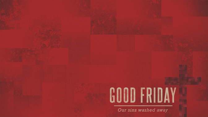 Good_Friday_WIDE-CONTENT-1#preset=tg_alt1.jpg