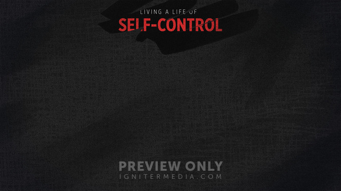 Living_A_Life_Of_Self-Control_16x9-CONTENT-2#preset=tg_alt2.jpg
