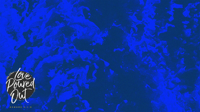Love_Poured_Out_WIDE-CONTENT-1#preset=tg_alt1.jpg