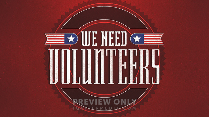 Patriotic_Badge-We_Need_Volunteers_WIDE-TITLE-2#preset=tg_title2.jpg