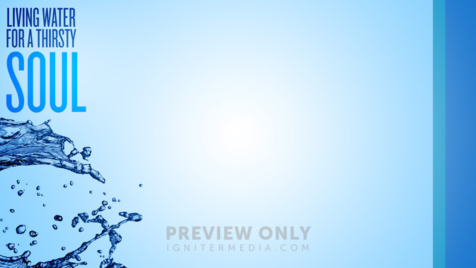 Living_Water_For_a_Thirsty_Soul_16x9-CONTENT-2#preset=tg_alt2.jpg