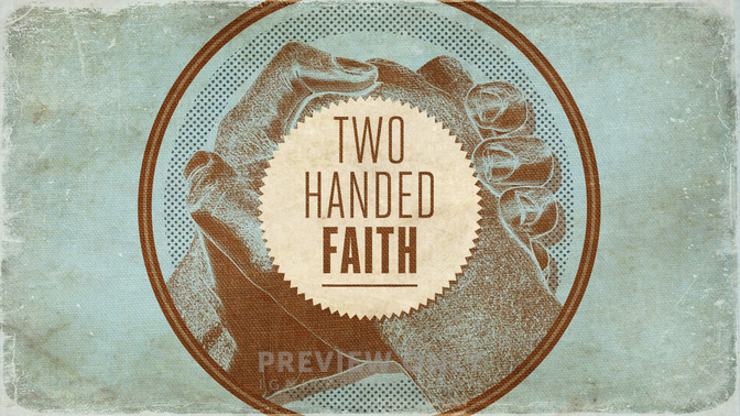 Two_Handed_Faith_16x9-TITLE-2#preset=tg_title2.jpg