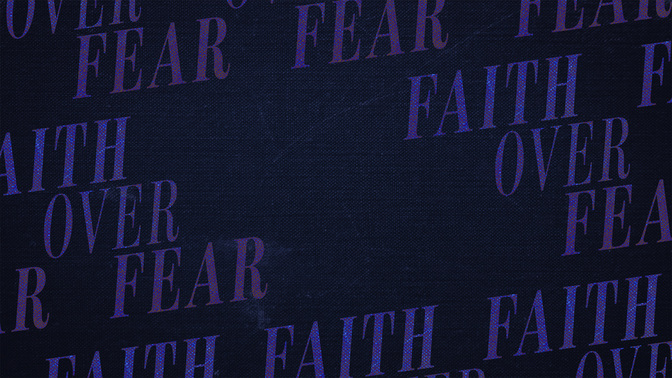 Faithoverfear-WIDE#preset=tg_title3.jpg