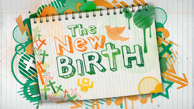 The_New_Birth_16x9-TITLE-2#preset=tg_title2.jpg