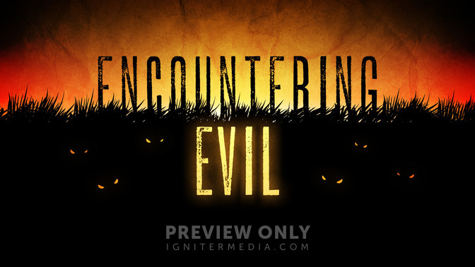 Encountering_Evil_16x9-TITLE-2#preset=tg_title2.jpg