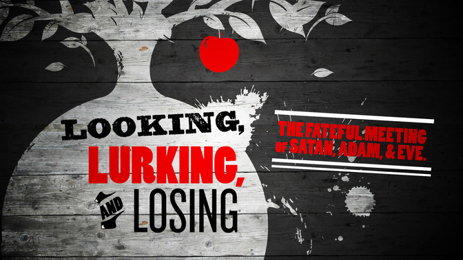 looking, lurking, and losing