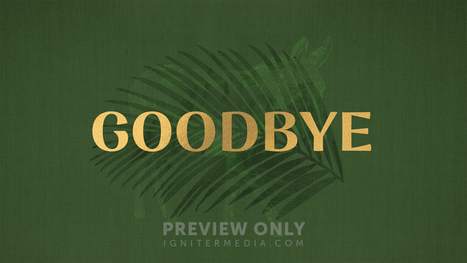 Sayings of EasterV1_TT2_Palm-Goodbye_WIDE#preset=tg_title2.jpg