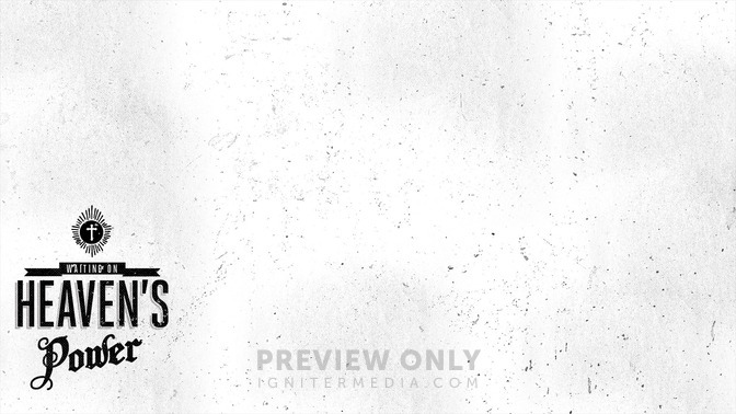 Waiting_On_Heavens_Power_16x9-CONTENT-2#preset=tg_alt2.jpg