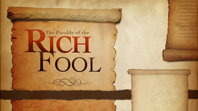 The_Parable_of_the_Rich_Fool_16x9-TITLE-2#preset=tg_title2.jpg