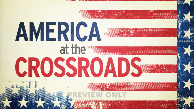 America_at_the_Crossroads_16x9-TITLE-2#preset=tg_title2.jpg
