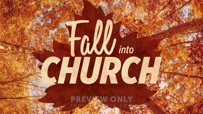 Fall_Into_Church_WIDE-TITLE-2#preset=tg_title2.jpg