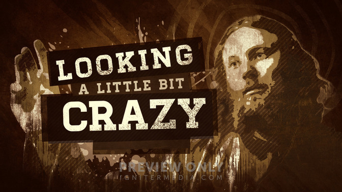 Looking_A_Little_Bit_Crazy_16x9-TITLE-2#preset=tg_title2.jpg