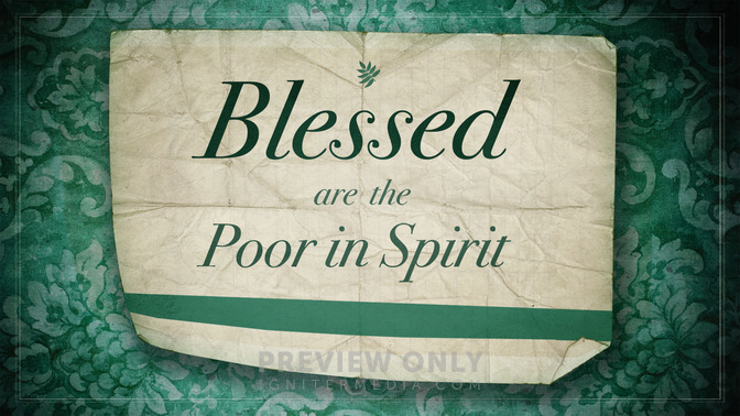 Blessed_Are_The_Poor_In_Spirit_WIDE-TITLE-2#preset=tg_title2.jpg