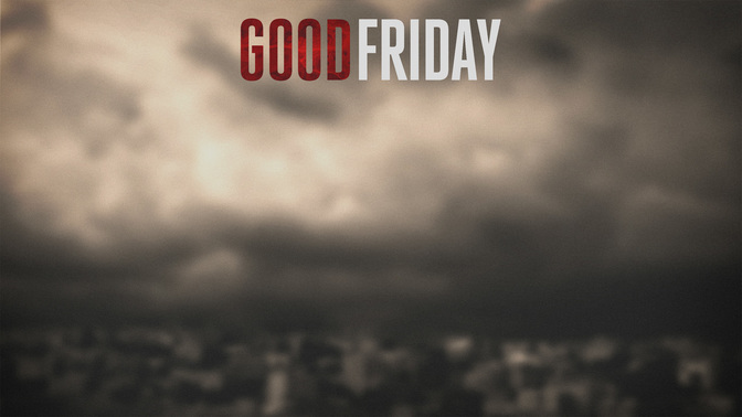 Good_Friday-WIDE#preset=tg_alt1.jpg
