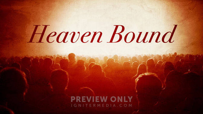 Heaven_Bound_16x9-TITLE-2#preset=tg_title2.jpg
