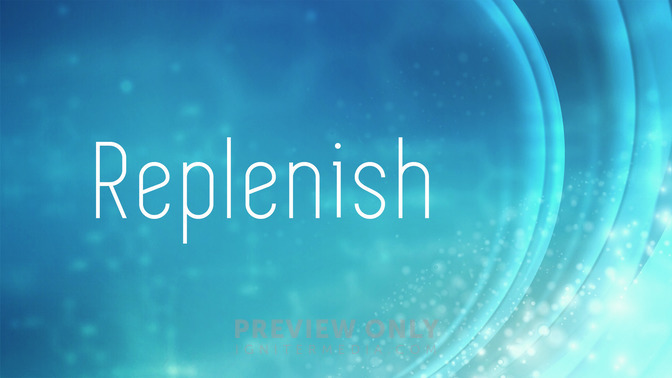 Replenish_16x9-TITLE-2#preset=tg_title2.jpg