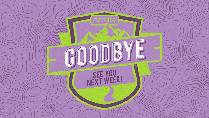 adventure vbs - goodbye
