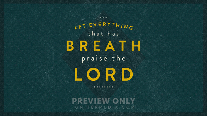 Let_Everything_That_Has_Breath_16x9-TITLE-2#preset=tg_title2.jpg