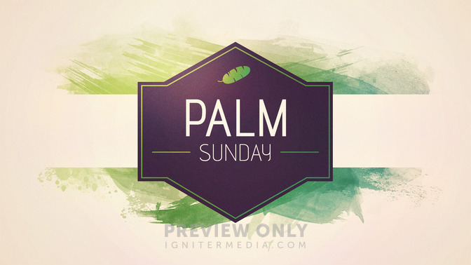 Easter_Watercolor_-_Palm_Sunday_16x9-TITLE-2#preset=tg_title2.jpg