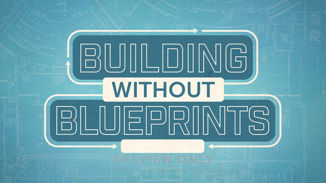 Building_Without_Blueprints_16x9-TITLE-2#preset=tg_title2.jpg