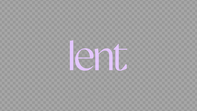 Lent Preview#preset=preview_only.jpg