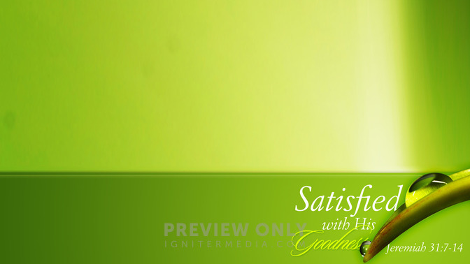 Satisfied_With_His_Goodness_16x9-CONTENT-1#preset=tg_alt1.jpg
