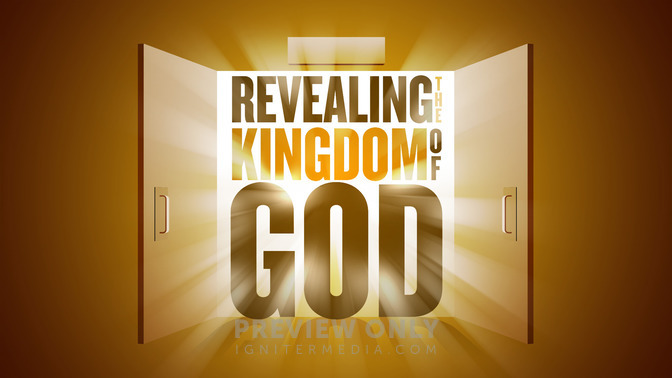 Revealing_the_Kingdom_of_God_16x9-TITLE-2#preset=tg_title2.jpg