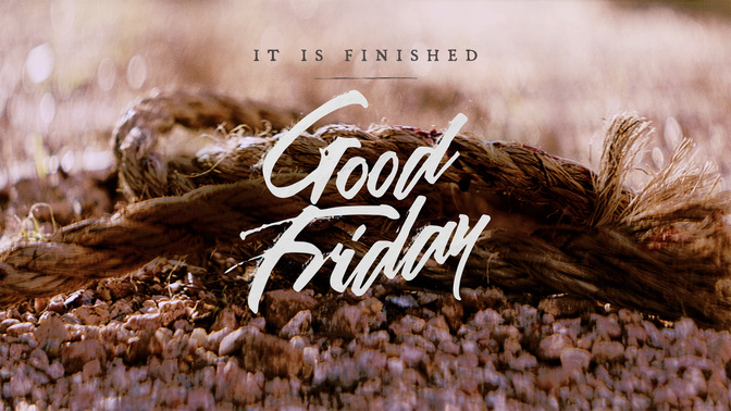 easter moments - good friday