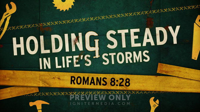 holding steady in lifes storms