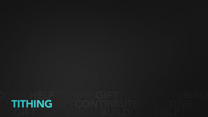 Clean_Type_-_Tithing_16x9-CONTENT-2#preset=tg_alt2.jpg