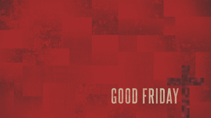 Good_Friday_WIDE-CONTENT-2#preset=tg_alt2.jpg