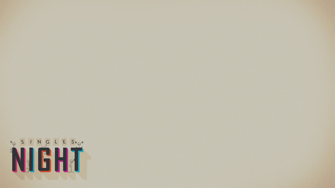 Singles_Night_16x9-CONTENT-2#preset=tg_alt2.jpg