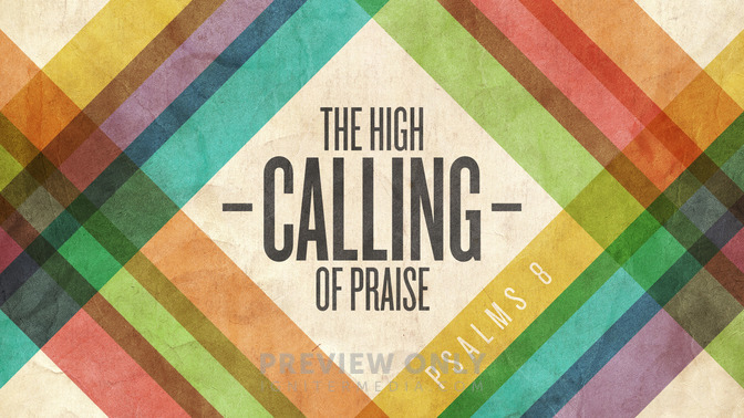 the high calling of praise