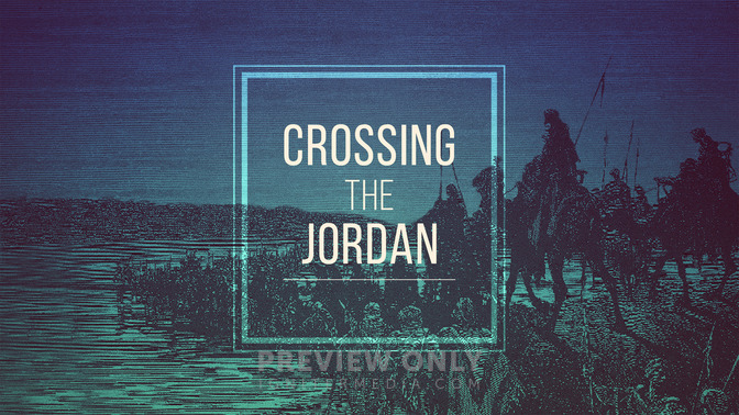 Crossing_the_Jordan_16x9-TITLE-2#preset=tg_title2.jpg