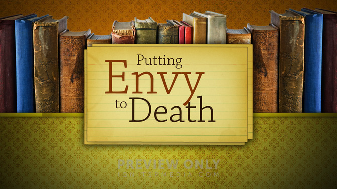 Putting_Envy_to_Death_16x9-TITLE-2#preset=tg_title2.jpg