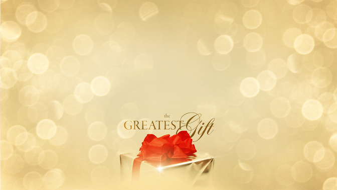 The_Greatest_Gift_16x9-CONTENT-2#preset=tg_alt2.jpg