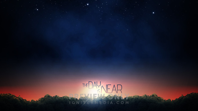 The_Day_Is_Near_16x9-CONTENT-2#preset=tg_alt2.jpg