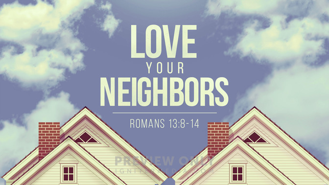 love your neighbors