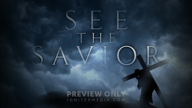 See_The_Savior_16x9-TITLE-2#preset=tg_title2.jpg