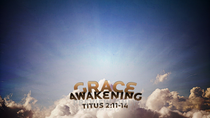 Grace_Awakening_16x9-CONTENT-1#preset=tg_alt1.jpg