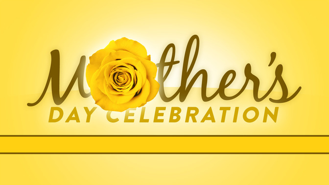 Mothers_Day_Celebration_16x9-TITLE-2#preset=tg_title2.jpg
