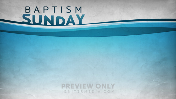 Baptism_Sunday_16x9-CONTENT-2#preset=tg_alt2.jpg